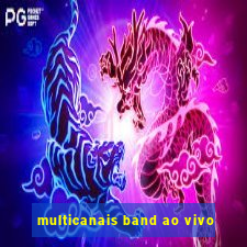 multicanais band ao vivo